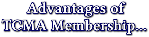 Advantages of
    TCMA Membership...